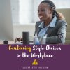 Blog Post - Cautioning Style Choices in the Workplace
